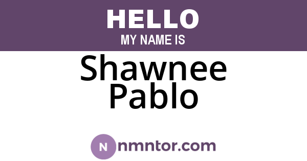 Shawnee Pablo