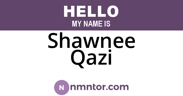 Shawnee Qazi