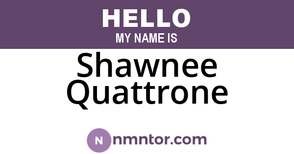 Shawnee Quattrone