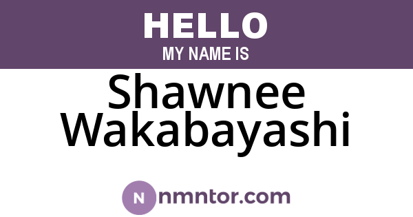 Shawnee Wakabayashi