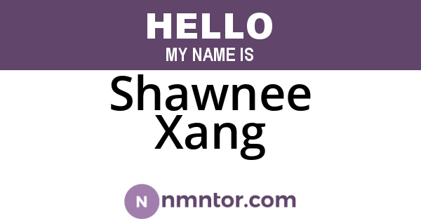 Shawnee Xang