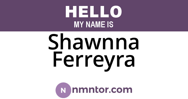 Shawnna Ferreyra