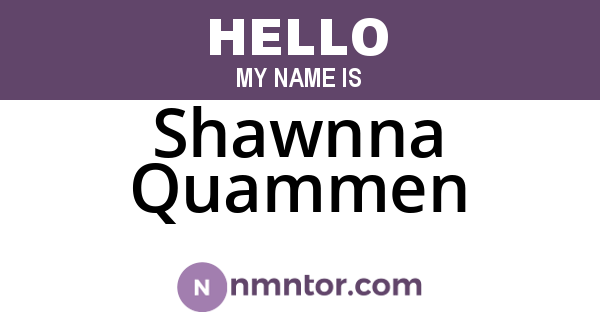 Shawnna Quammen