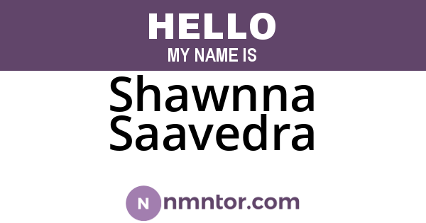 Shawnna Saavedra