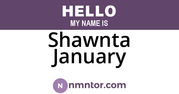 Shawnta January
