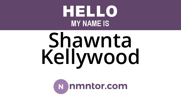 Shawnta Kellywood