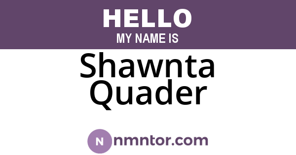 Shawnta Quader