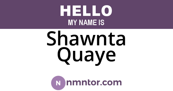 Shawnta Quaye