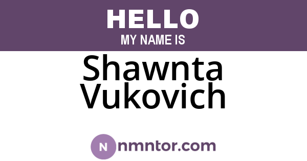 Shawnta Vukovich