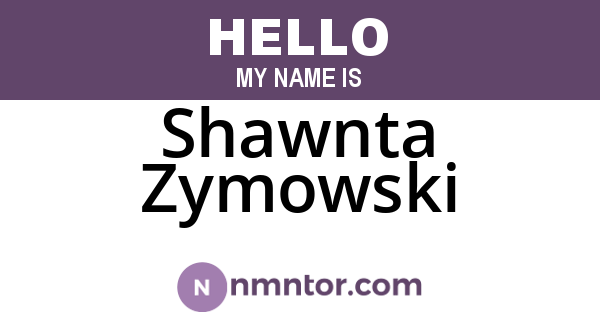 Shawnta Zymowski