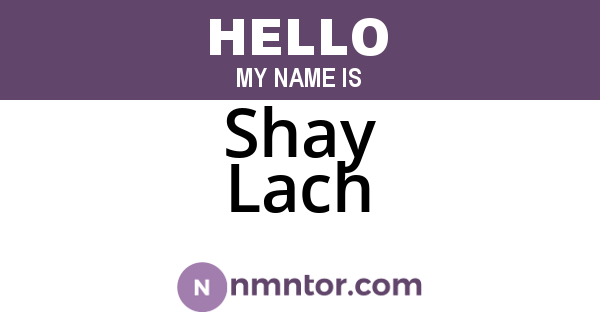 Shay Lach