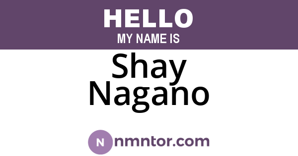 Shay Nagano