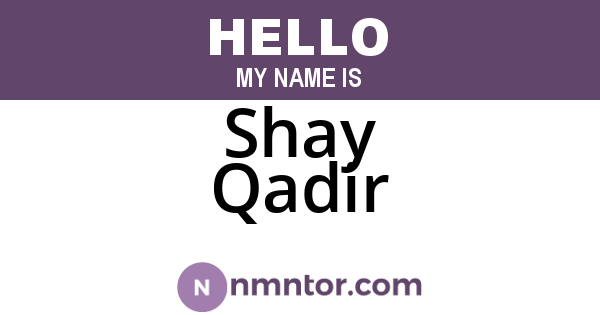Shay Qadir