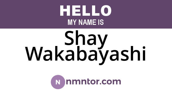 Shay Wakabayashi