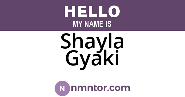 Shayla Gyaki