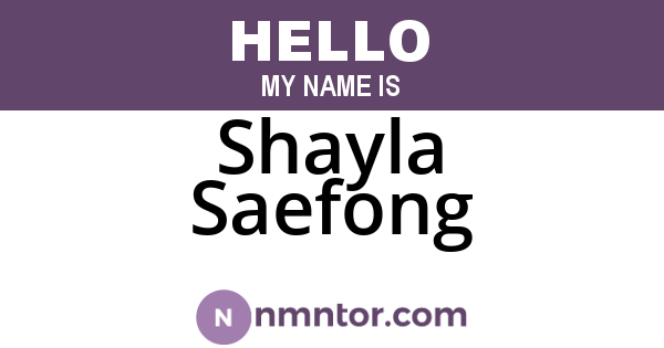 Shayla Saefong