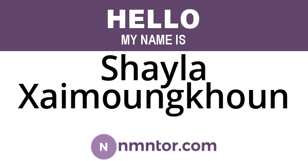 Shayla Xaimoungkhoun