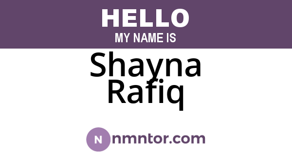 Shayna Rafiq