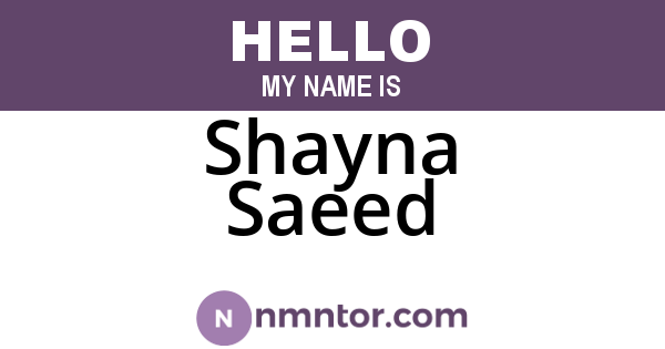 Shayna Saeed