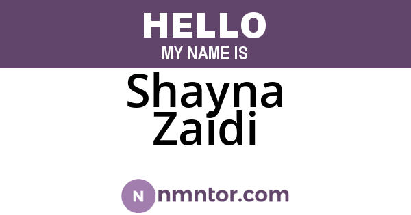 Shayna Zaidi