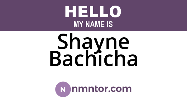 Shayne Bachicha