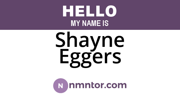 Shayne Eggers