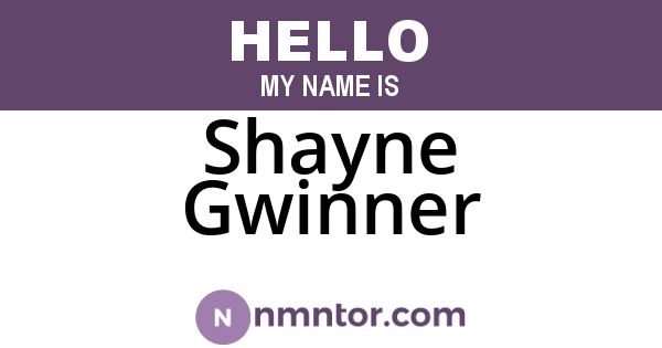 Shayne Gwinner