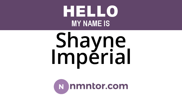 Shayne Imperial