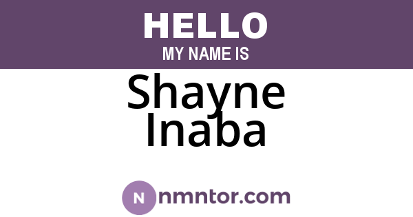 Shayne Inaba