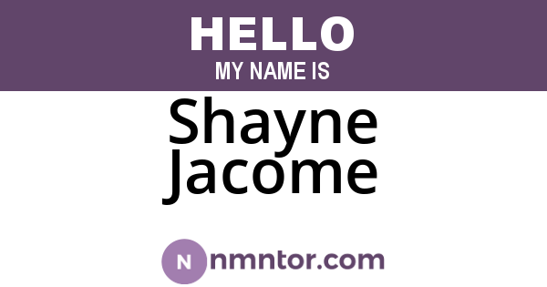 Shayne Jacome