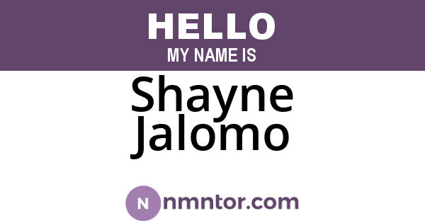 Shayne Jalomo