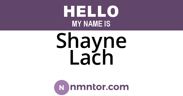 Shayne Lach