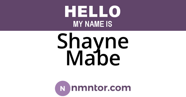 Shayne Mabe