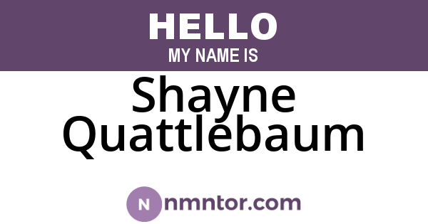 Shayne Quattlebaum
