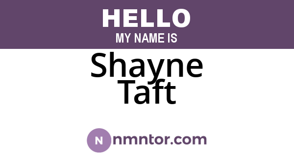 Shayne Taft