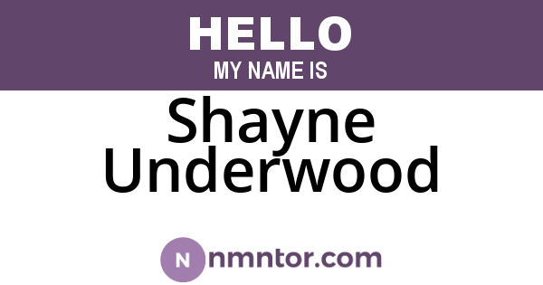 Shayne Underwood