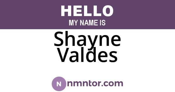 Shayne Valdes