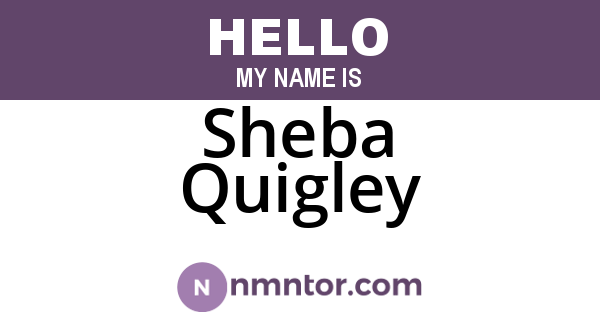 Sheba Quigley