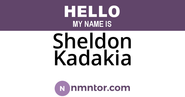Sheldon Kadakia