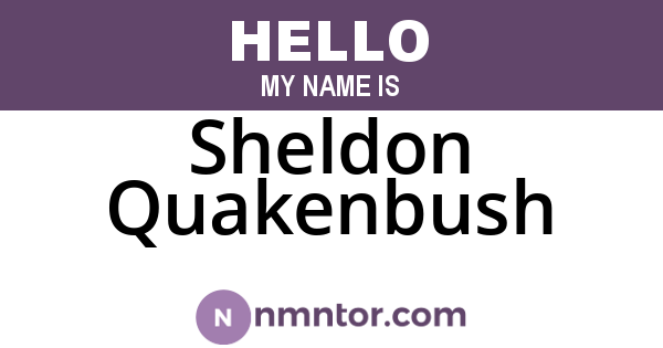 Sheldon Quakenbush