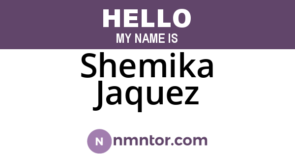Shemika Jaquez