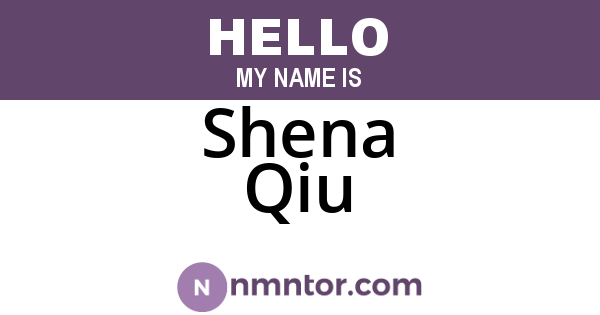 Shena Qiu