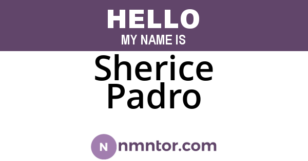 Sherice Padro