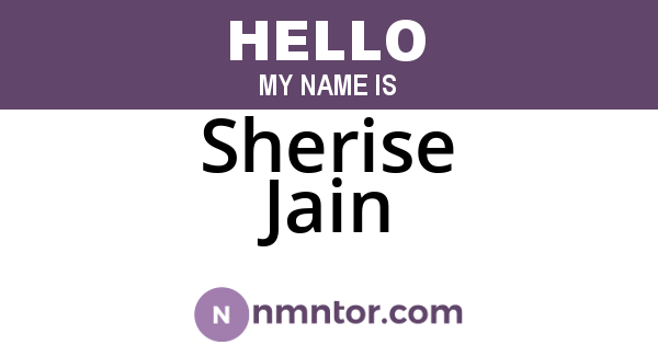 Sherise Jain