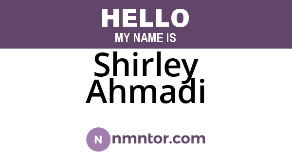 Shirley Ahmadi