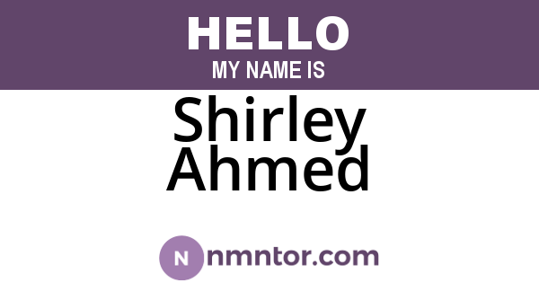 Shirley Ahmed
