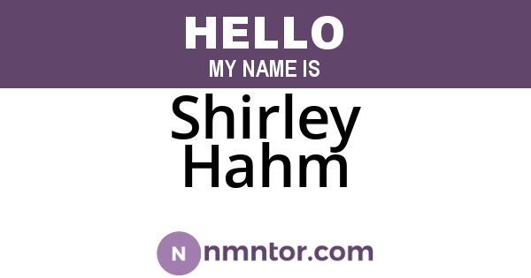 Shirley Hahm