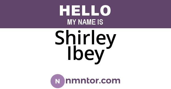 Shirley Ibey