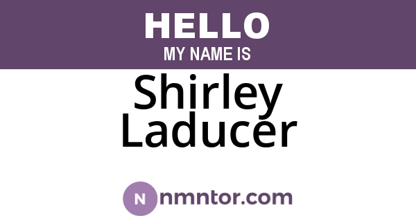 Shirley Laducer