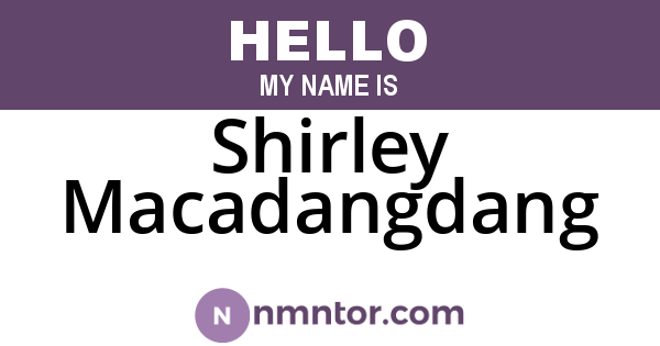 Shirley Macadangdang